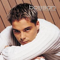 Bosson - All Because Of You