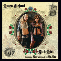 Gwen Stefani & Eve - Rich Girl