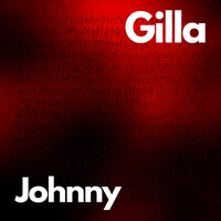 Gilla - Johnny