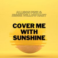 Pink - Cover Me In Sunshine