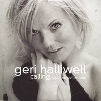 Geri Halliwell - Calling