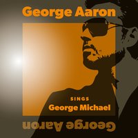 George Aaron - Father Figure